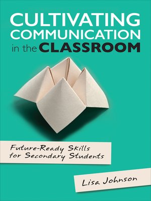 cover image of Cultivating Communication in the Classroom